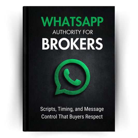 WhatsApp Authority for Brokers: Scripts, Timing, and Message Control That Buyers Respect