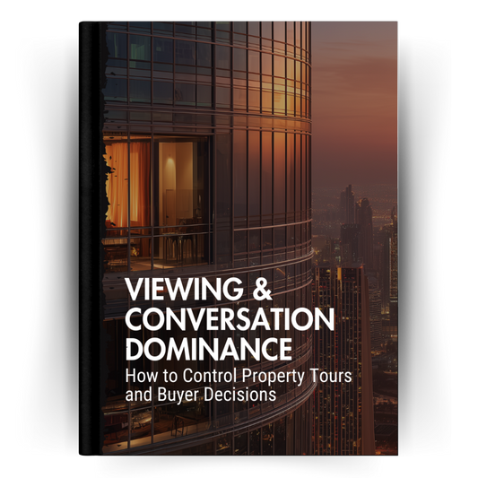 Viewing & Conversation Dominance: How to Control Property Tours and Buyer Decisions